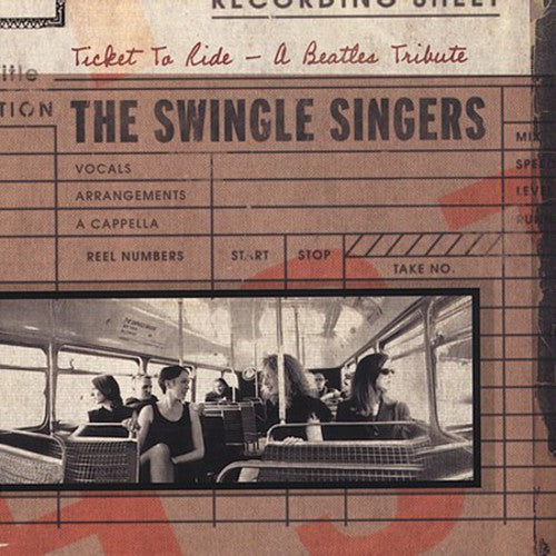 Swingle Singers - Ticket To Ride: A Beatles Tribute - Music CD