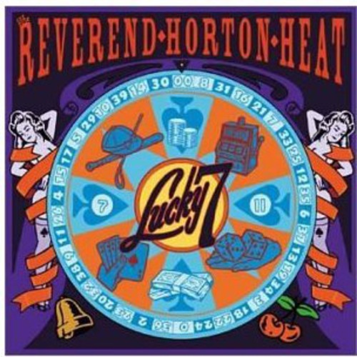 Reverend Horton Heat - Lucky 7 - Music CD