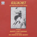 Turner / Saturday Brass / American Horn - Ricochet & Other Music By Kerry Turner - Music CD
