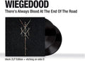 Wiegedood - There's Always Blood At The End Of The Road