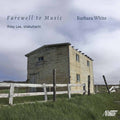 White - Farewell To Music - Music CD