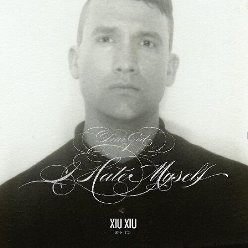 Xiu Xiu - Dear God I Hate Myself - Vinyl Record