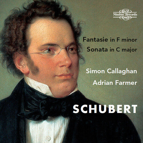 Schubert / Callaghan / Farmer - Fantasie In F Minor D 940 & Sonata In C Major - Music CD