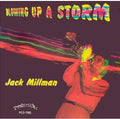 Millman,jack - Blowing Up A Storm - Music CD