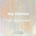 Bush / Bleckmann - My Choice - Music CD