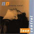 Natal,nanette - Lose Control - Music CD