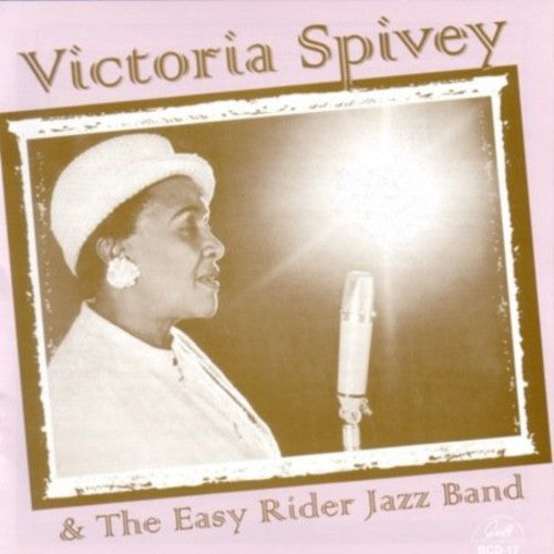 Spivey,victoria & Easy Rider Jazz Band - Victoria Spivey & Easy Rider Jazz Band - Music CD