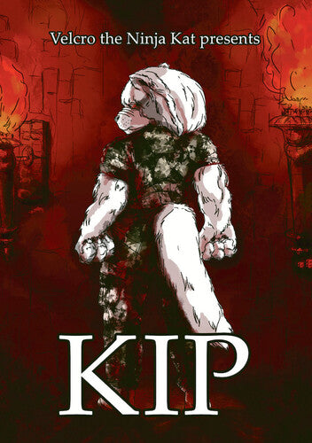 Velcro The Ninja Kat Presents: Kip - Velcro The Ninja Kat Presents: Kip - DVD