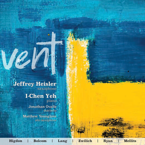 Heisler,jeffrey / Yeh, I-chen - Vent - Music CD