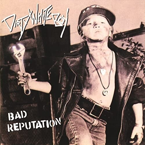Dirty White Boy - Bad Reputation - Music CD