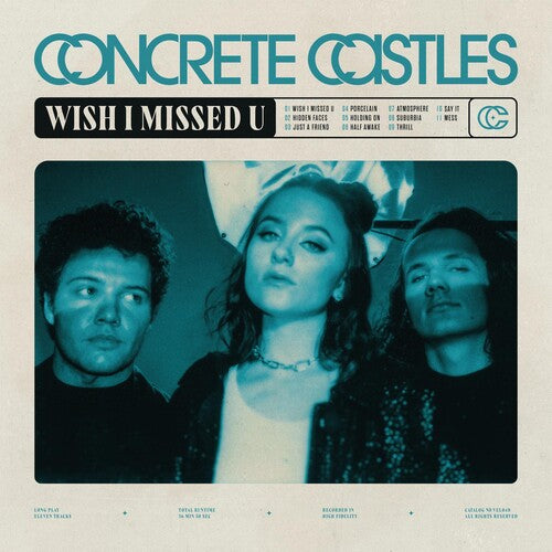 Concrete Castles - Wish I Missed U - Vinyl Record