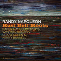 Napoleon,randy - Rust Belt Roots - Music CD