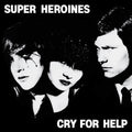 Superheroines - Cry For Help - Vinyl Record
