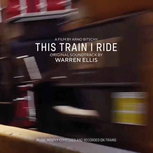 Ellis,warren - This Train I Ride (original Soundtrack) - Music CD