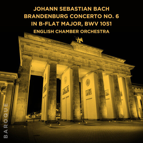 English Chamber Orchestra - Johann Sebastian Bach: Brandenburg Concerto No. 6 - Music CD