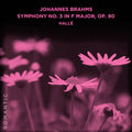 Halle - Johannes Brahms: Symphony No. 3 In F Major Op. 90 - Music CD