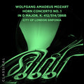 City Of London Sinfonia - Wolfgang Amadeus Mozart: Horn Concerto No. 1 In D - Music CD