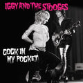 Iggy & Stooges - Cock In My Pocket - Vinyl Record