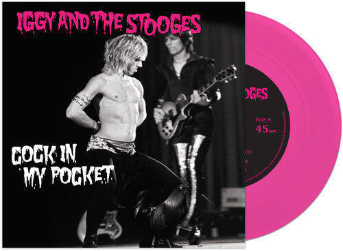 Iggy & Stooges - Cock In My Pocket [7-inch Pink]