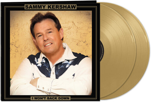 Sammy Kershaw - I Won't Back Down (Gold)