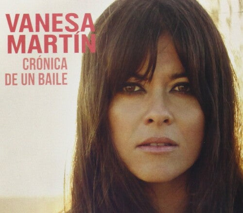 Martin,vanesa - Cronica De Un Baile - Music CD