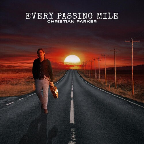 Parker,christian - Every Passing Mile - Music CD
