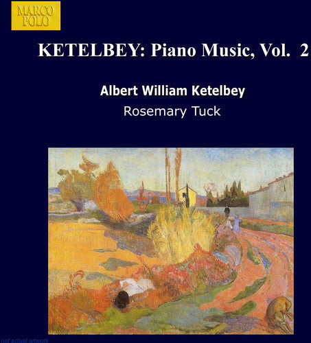 Ketelbey / Tuck - Piano Music 2 - Music CD