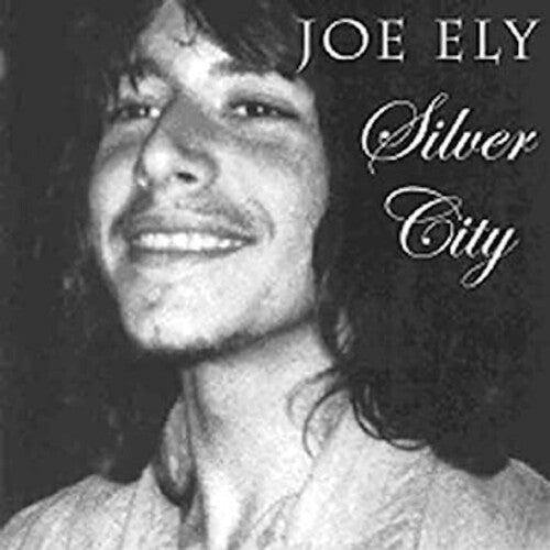 Ely,joe - Silver City - Music CD