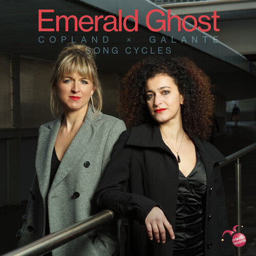 Emerald Ghost - Copland X Galante: Song Cycles - Music CD