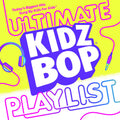 Kidz Bop Kids - Kidz Bop Ultimate Playlist - Music CD