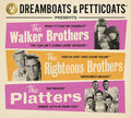 Dreamboats & Petticoats - Presents Walker Bros / Righteous Bros / Platters - Music CD