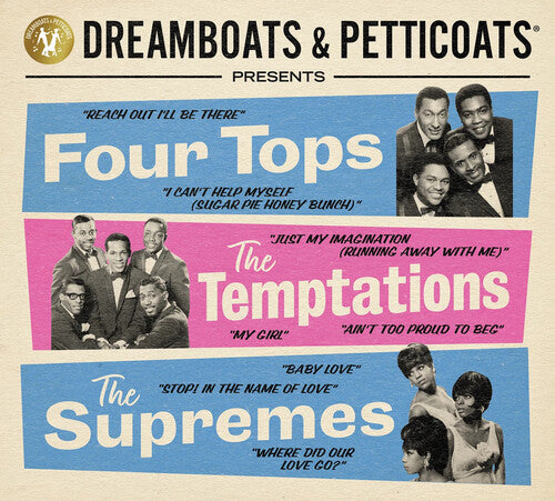 Dreamboats & Petticoats - Presents The Four Tops / Temptations / Supremes - Music CD
