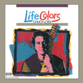 Life Colors [180 Gram] Vinyl Record