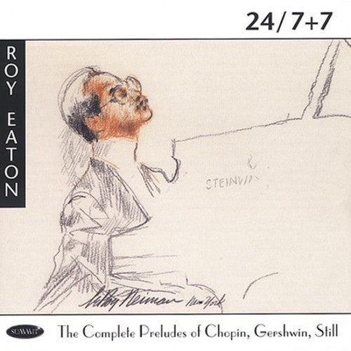 Eaton / Chopin / Gershwin / Still - 24/7+7 - Music CD