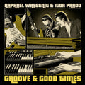 Wressning,raphael / Prado,igor - Groove & Good Times - Vinyl Record
