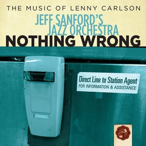 Jeff Sanford's Jazz Orchestra - Nothing Wrong - Music CD