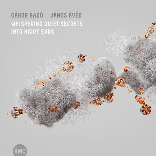 Gado,gabor / Aved,janos - Whispering Quiet Secrets Into Hairy Ears - Music CD