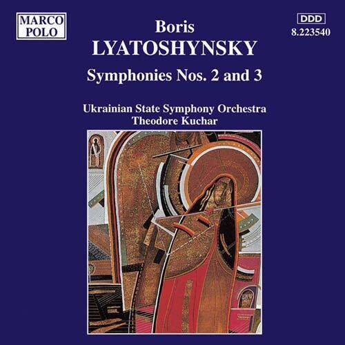 Lyatoshynsky / Kuchar - Symphonies 2 & 3 - Music CD