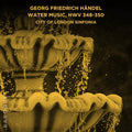 City Of London Sinfonia - Georg Friedrich Handel Water Music Hwv 348 350 - Music CD