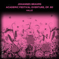 Halle - Academic Festival Overture Op. 80 - Music CD