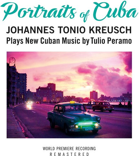 Kreusch,johannes Tonio - Portraits Of Cuba - Music CD