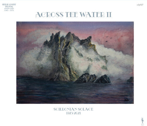 Across The Water Ii - Scillonian Solace (1975/2021) - Music CD