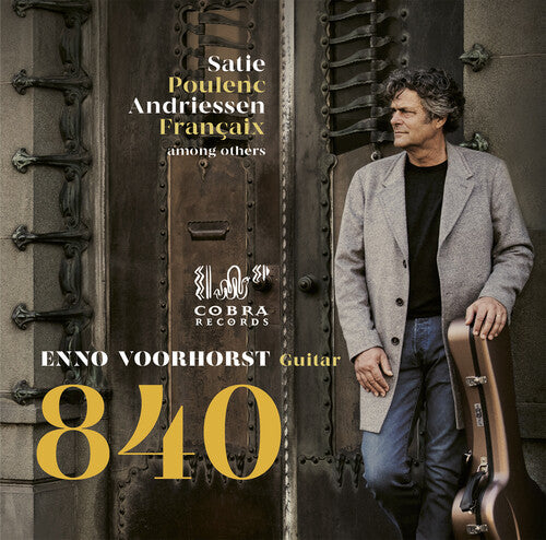Voorhorst,enno - 840: Satie Poulenc Andriessen Francaix - Music CD