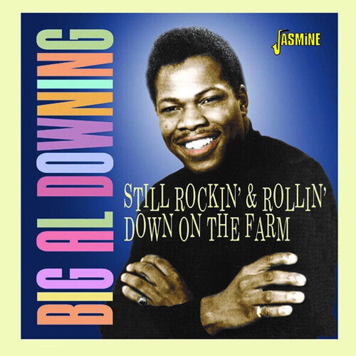 Downing,big Al - Still Rockin & Rollin Down On The Farm - Music CD