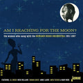Biggs,howard Orchestra - Am I Reaching For The Moon: Women Who Sang With - Music CD