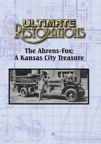 Ultimate Restorations: Ahrens-fox -kansas City - Ultimate Restorations: Ahrens-fox -kansas City - DVD