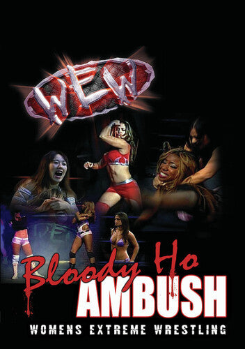 Women's Extreme Wrestling: Bloody Ho Ambush - Women's Extreme Wrestling: Bloody Ho Ambush - DVD