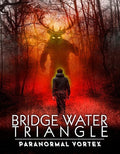 Bridgewater Triangle: Paranormal Vortex - Bridgewater Triangle: Paranormal Vortex - DVD