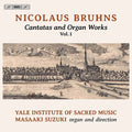 Bruhns / Yale Institute Of Sacred Music / Suzuki - Cantatas & Organ Works 1 - Super Audio CD