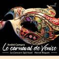 Campra / Le Concert Sprituel - Le Carnaval De Venise - Music CD